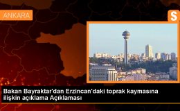 Erzincan’da meydana gelen toprak kaymasıyla ilgili Bakan Bayraktar açıklama yaptı